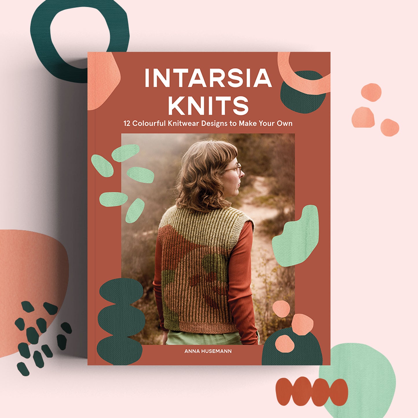 Cover of the book Intarsia Knits by Anna Husemann with colourful shapes.